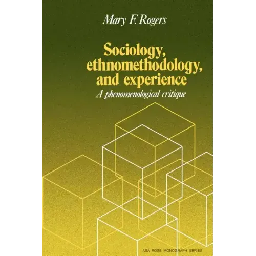 Sociology, Ethnomethodology and Experience - Paperback