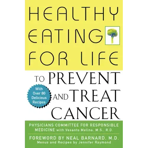 Healthy Eating for Life to Prevent and Treat Cancer - Paperback
