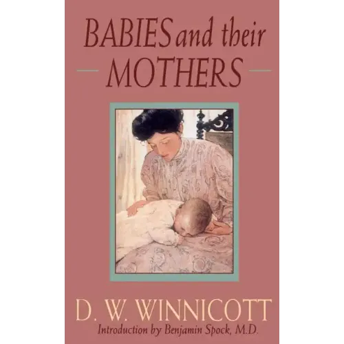 Babies and Their Mothers - Paperback