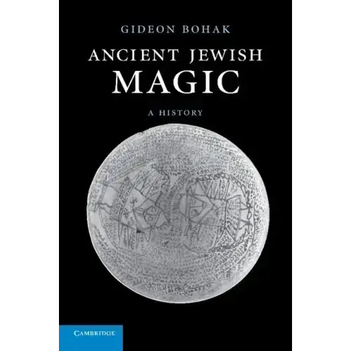 Ancient Jewish Magic: A History - Paperback