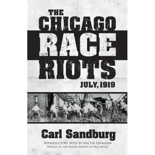 The Chicago Race Riots: July, 1919 - Paperback
