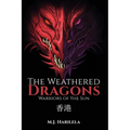 The Weathered Dragons: Warriors of the Sun