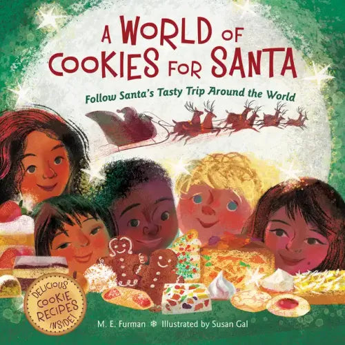 A World of Cookies for Santa: Follow Santa's Tasty Trip Around the World: A Christmas Holiday Book for Kids - Hardcover