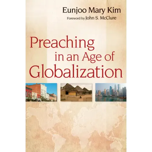 Preaching in an Age of Globalization - Paperback