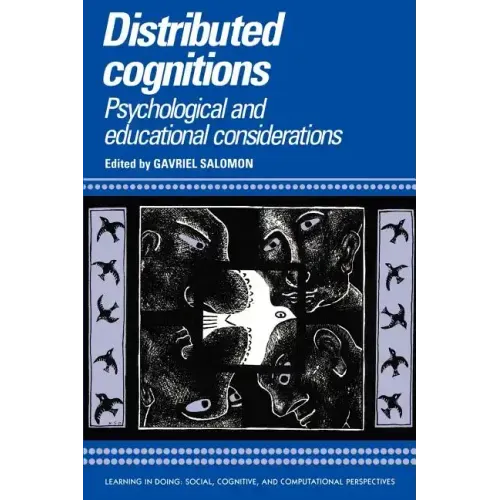 Distributed Cognitions: Psychological and Educational Considerations - Paperback