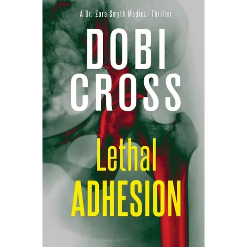 Lethal Adhesion: A gripping medical thriller - Paperback