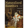 Naturalized Bioethics