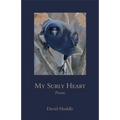 My Surly Heart: Poems