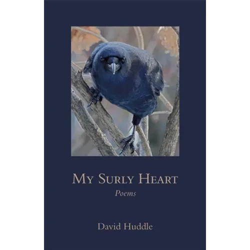 My Surly Heart: Poems - Paperback