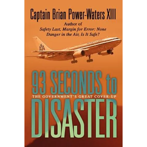 93 Seconds to Disaster: The Mystery of American Airbus Flight 587 - Paperback