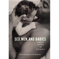 Sex, Men, and Babies: Stories of Awareness and Responsibility
