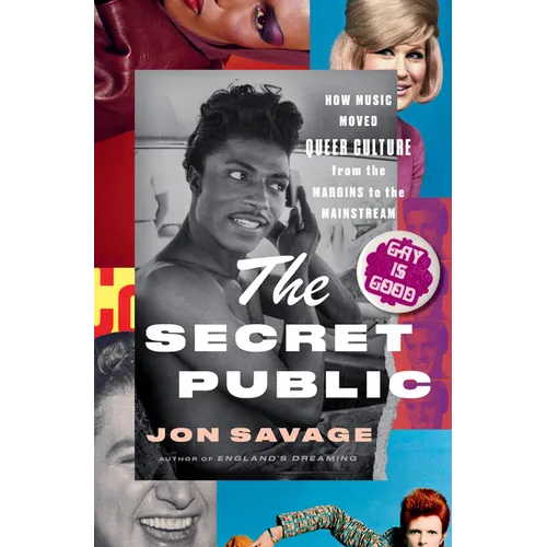 The Secret Public: How Music Moved Queer Culture from the Margins to the Mainstream - Hardcover