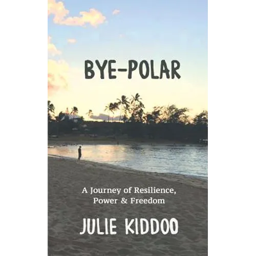 Bye-Polar - Paperback