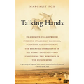 Talking Hands: What Sign Language Reveals about the Mind