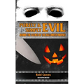 Purely & Simply Evil: Behind the Scenes of the Halloween Movies