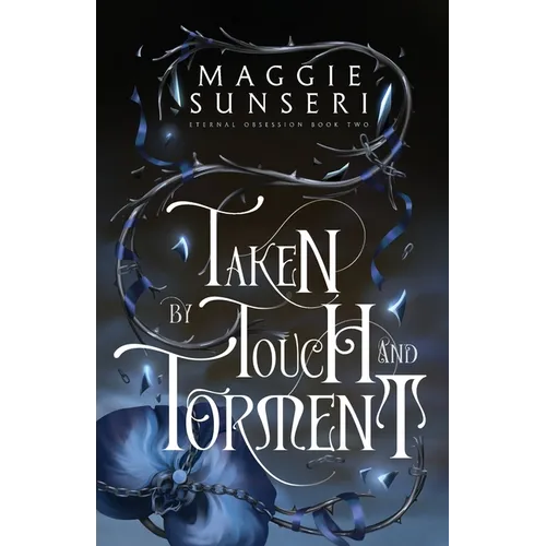 Taken by Touch and Torment - Paperback