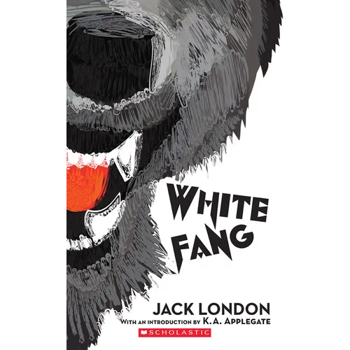White Fang (Scholastic Classics) - Mass Market Paperbound