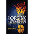 Forging Hephaestus