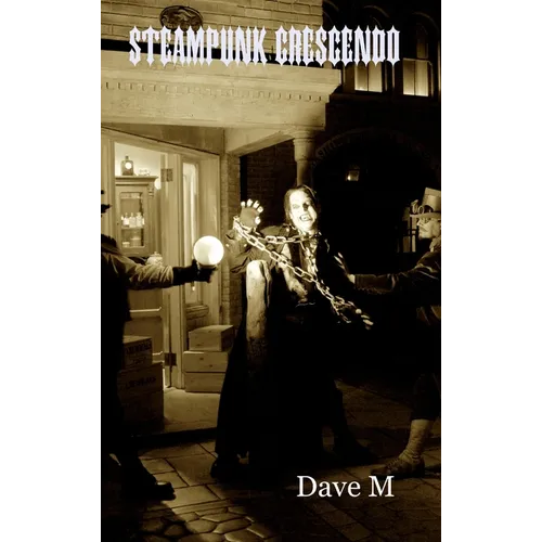 Steampunk Crescendo - Hardcover - Hardcover