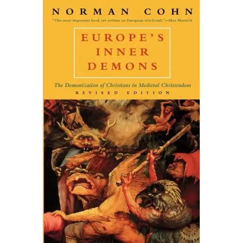Europe's Inner Demons: The Demonization of Christians in Medieval Christendom - Paperback