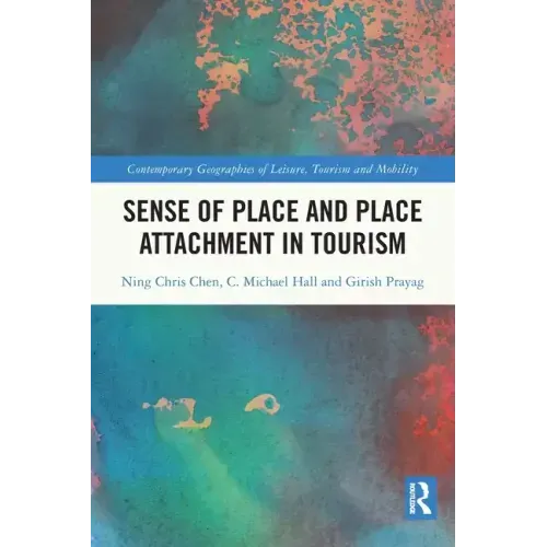 Sense of Place and Place Attachment in Tourism - Paperback