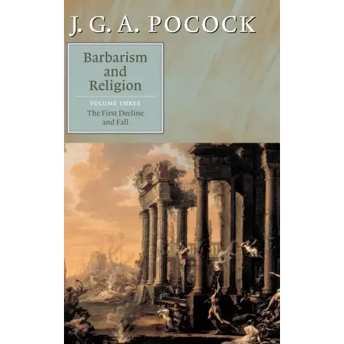 Barbarism and Religion - Hardcover
