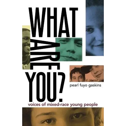 What Are You?: Voices of Mixed-Race Young People - Paperback