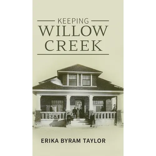 Keeping Willow Creek - Hardcover