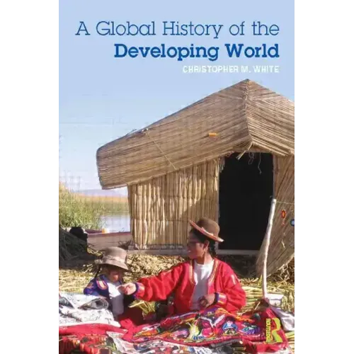 A Global History of the Developing World - Paperback