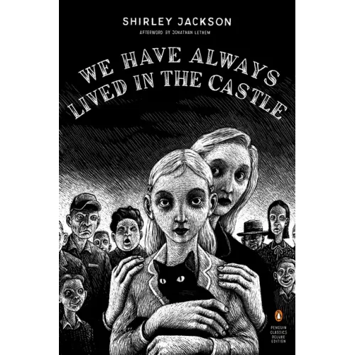 We Have Always Lived in the Castle: (Penguin Classics Deluxe Edition) - Paperback