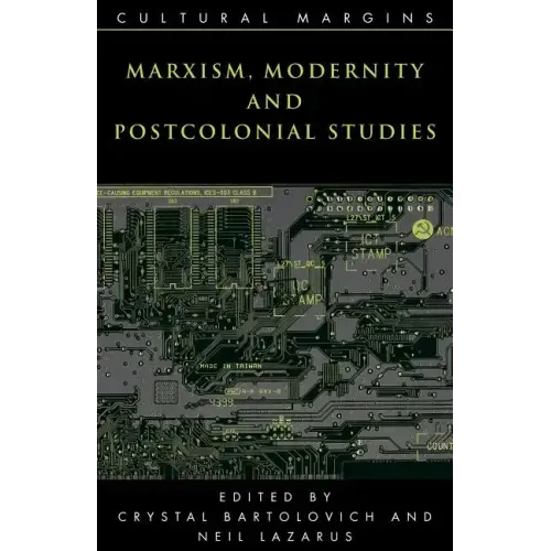 Marxism, Modernity and Postcolonial Studies - Paperback
