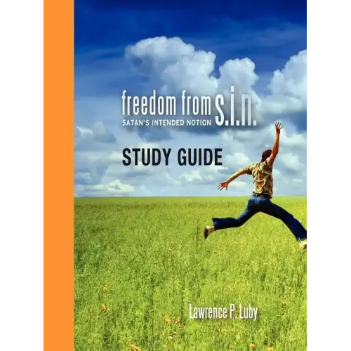 Freedom from S.I.N. Study Guide - Paperback