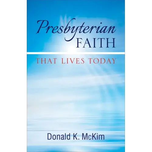 Presbyterian Faith That Lives Today - Paperback