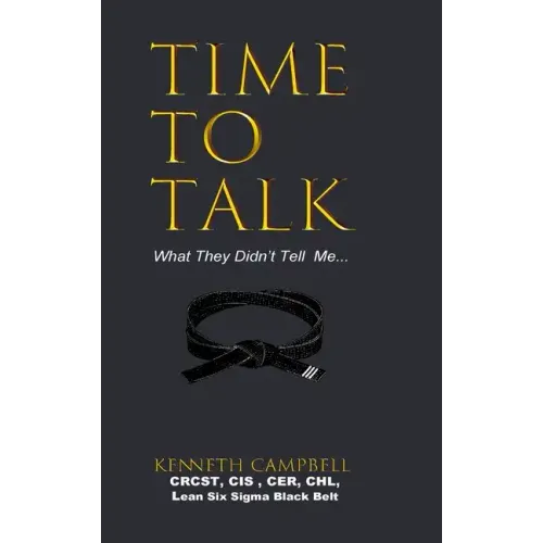 Time to Talk...What They Didn't Tell Me... - Hardcover