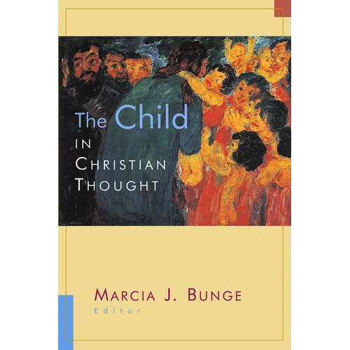 The Child in Christian Thought - Paperback