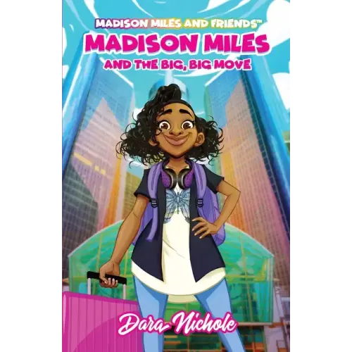 Madison Miles and the big, BIG move - Paperback