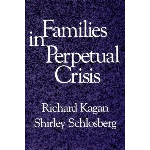 Families in Perpetual Crisis - Paperback