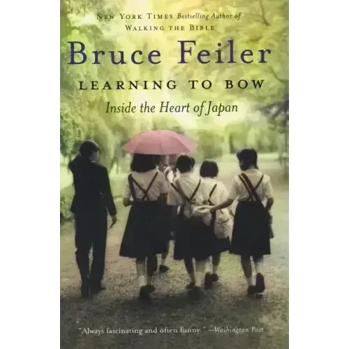 Learning to Bow: Inside the Heart of Japan - Paperback