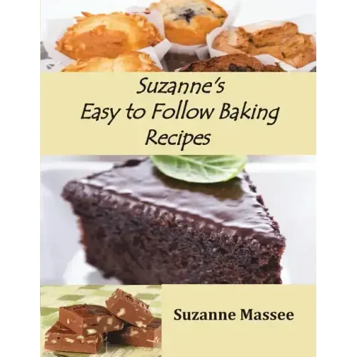 Suzanne's Easy to Follow Baking Recipes - Paperback