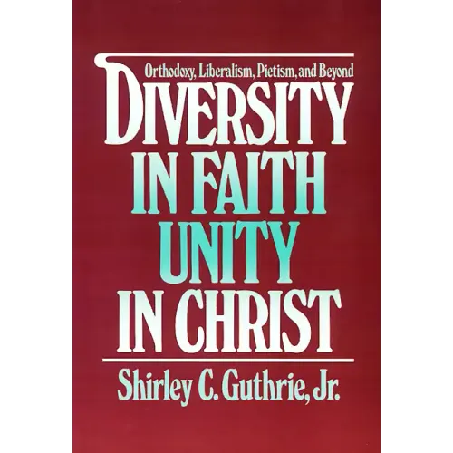 Diversity in Faith--Unity in Christ - Paperback
