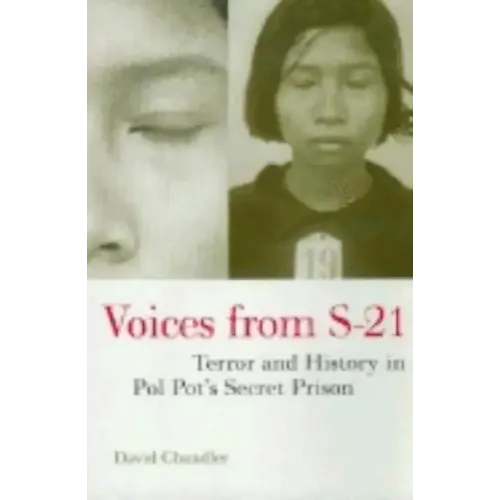 Voices from S-21: Terror and History in Pol Pot's Secret Prison - Paperback