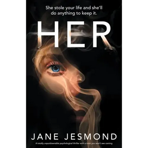 Her: She stole your life and she'll do anything to keep it. - Paperback