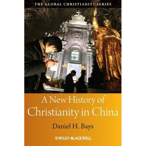 A New History of Christianity in China - Paperback