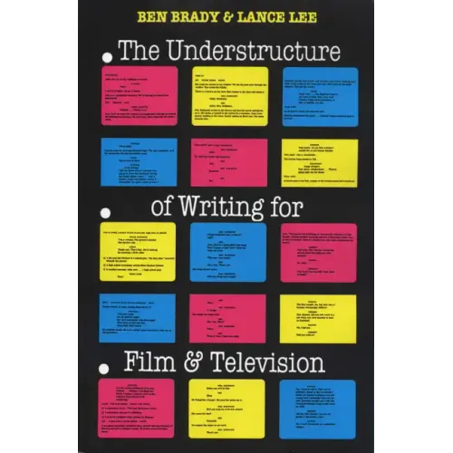 The Understructure of Writing for Film and Television - Paperback