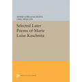 Selected Later Poems of Marie Luise Kaschnitz