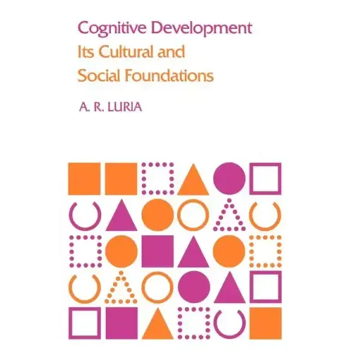 Cognitive Development: Its Cultural and Social Foundations - Paperback