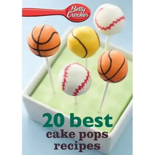 Betty Crocker 20 Best Cake Pops Recipes - Paperback