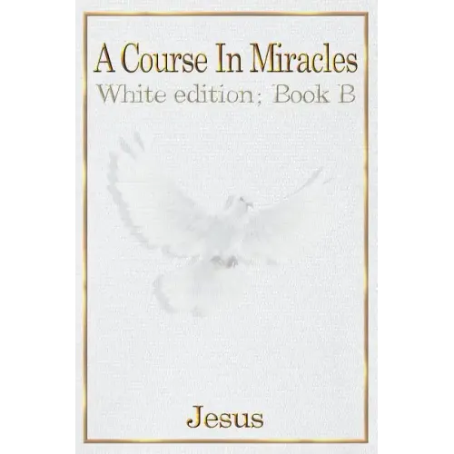 A Course in Miracles: Book B - Paperback