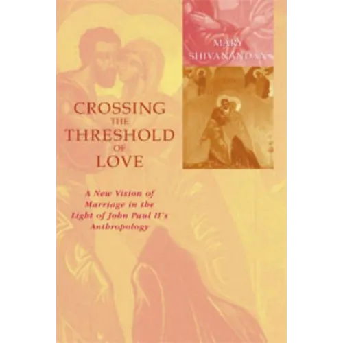 Crossing the Threshold of Love - Paperback