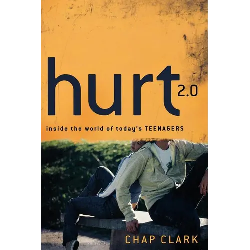 Hurt 2.0: Inside the World of Today's Teenagers - Paperback